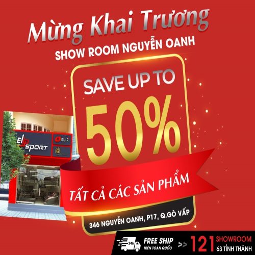 Khai trương tưng bừng, ngập tràn ưu đãi tại chi nhánh Nguyễn Oanh - Sale upto 50%