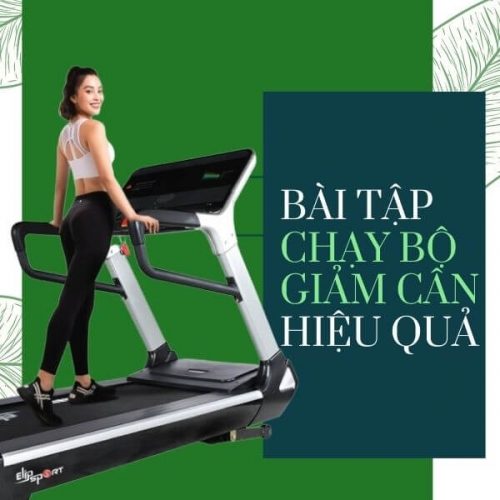 Gợi ý các bài tập giảm cân với máy chạy bộ hiệu quả