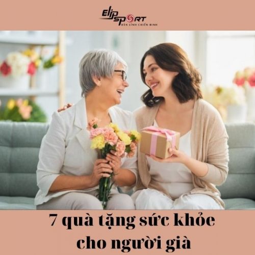 Mách bạn 7 quà tặng sức khỏe cho người già