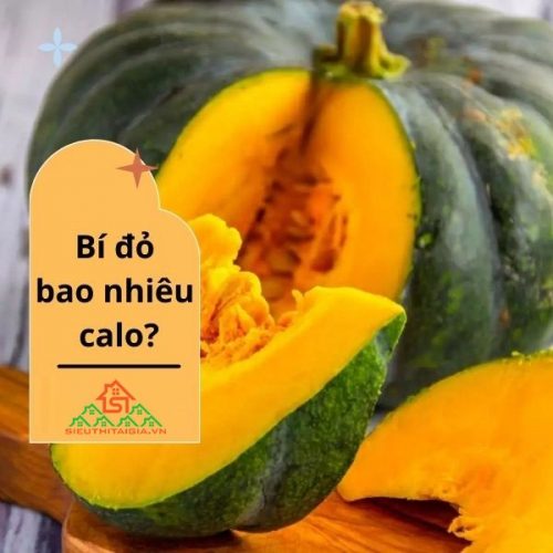 Bí đỏ bao nhiêu calo? Cách tăng cân hoặc giảm cân với bí đỏ