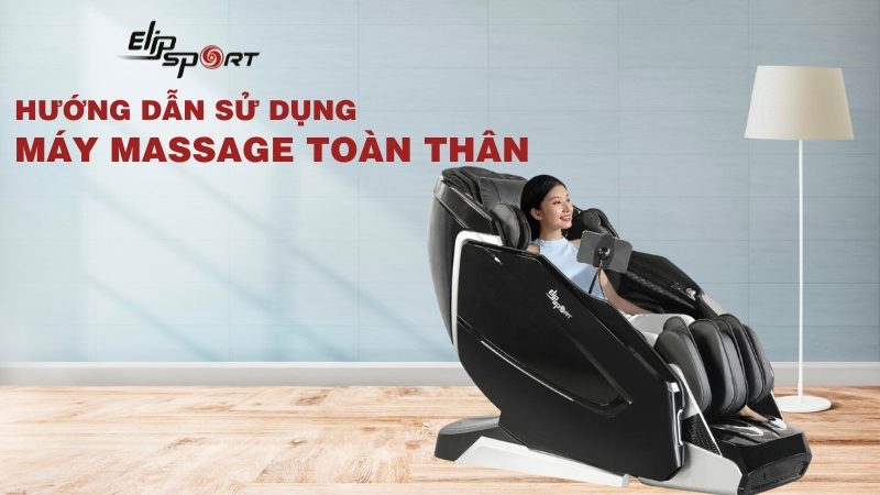 Hướng dẫn sử dụng ghế massage toàn thân với bảng điều khiển