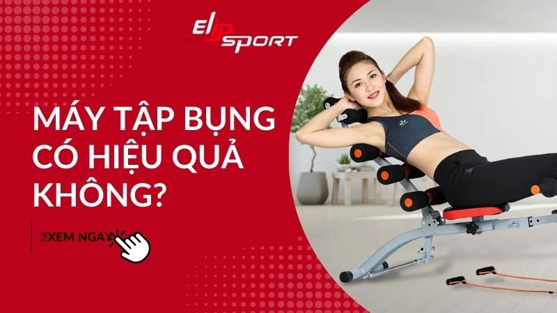 Giải đáp thắc mắc: Máy tập bụng có hiệu quả không?