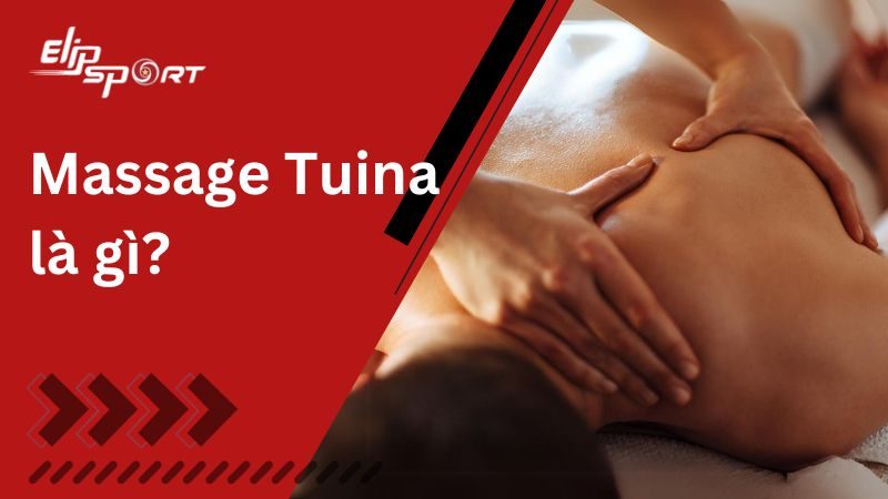 Massage Tuina là gì? Lợi ích và cách thực hiện tại nhà đơn giản
