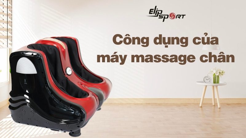 Công dụng của máy massage chân đối với sức khỏe mà bạn nên biết