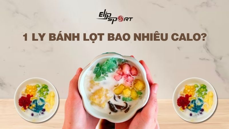 1 ly bánh lọt bao nhiêu calo? Ăn có béo không? Cách ăn ít tăng cân