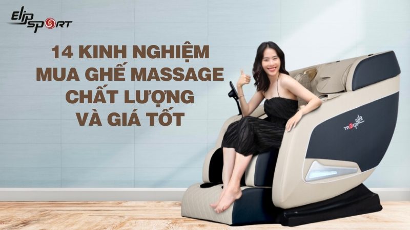 14 kinh nghiệm mua ghế massage chất lượng và giá tốt 