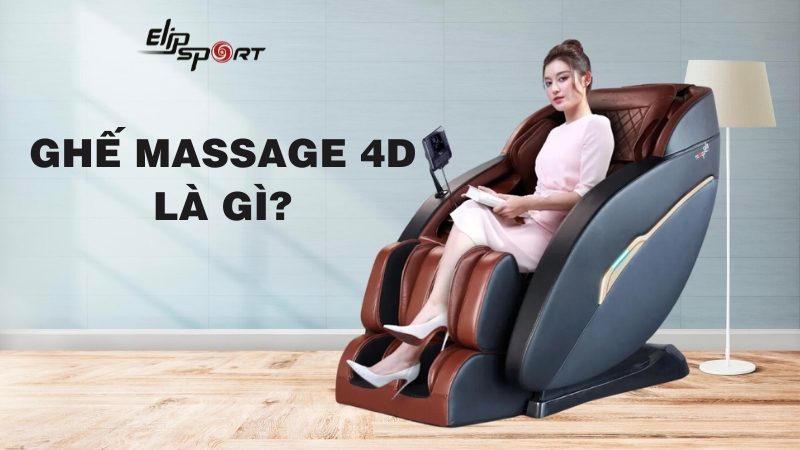 Ghế massage 4D là gì? Phân biệt loại 2D, 3D, 4D, 5D chi tiết