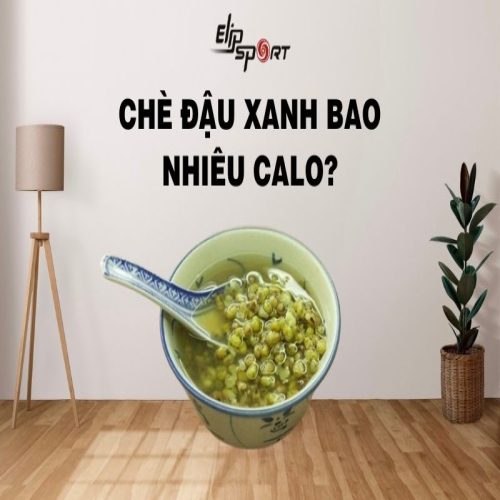 Chè đậu xanh bao nhiêu calo? Hướng dẫn cách nấu chè không béo