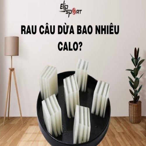 Rau câu dừa bao nhiêu calo? Hướng dẫn cách làm rau câu dừa không béo