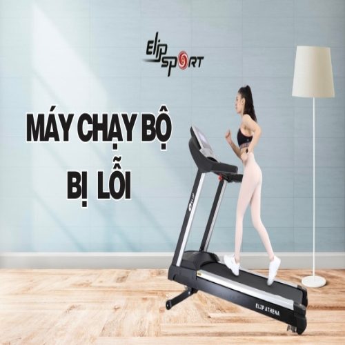 Máy chạy bộ bị lỗi E01, E02, E03, E04, E05, E06, E07 - Nguyên nhân và cách khắc phục