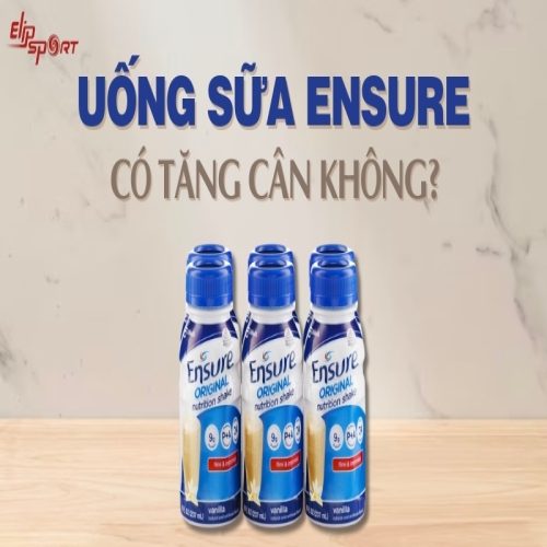 Sự thật về uống sữa Ensure có tăng cân không?