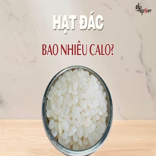 Hạt đác bao nhiêu calo? Ăn hạt đác có mập không?