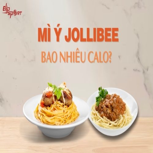 Mì ý jollibee bao nhiêu calo? Ăn mì ý có béo không?