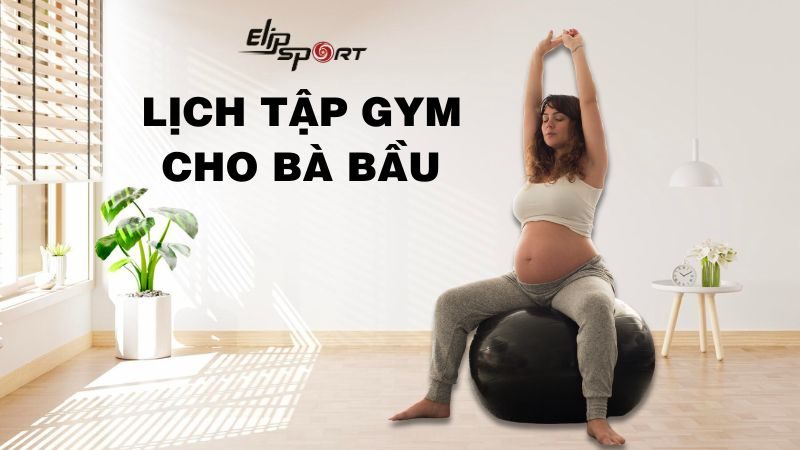 Lịch tập gym lành mạnh cho bà bầu