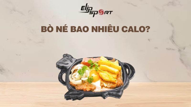 Bò né bao nhiêu calo? Ăn có béo không? Cách ăn bò né hạn chế tăng cân