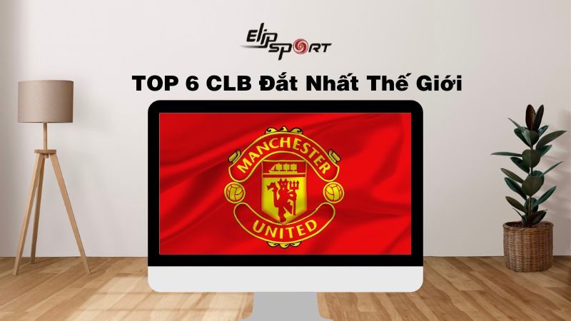 Top 6 CLB ngoại hạng Anh có đội hình đắt nhất thế giới năm 2024